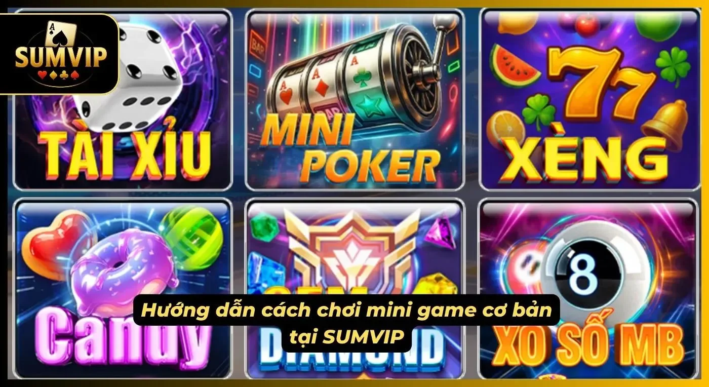 Hướng dẫn tham gia chơi mini game cơ bản